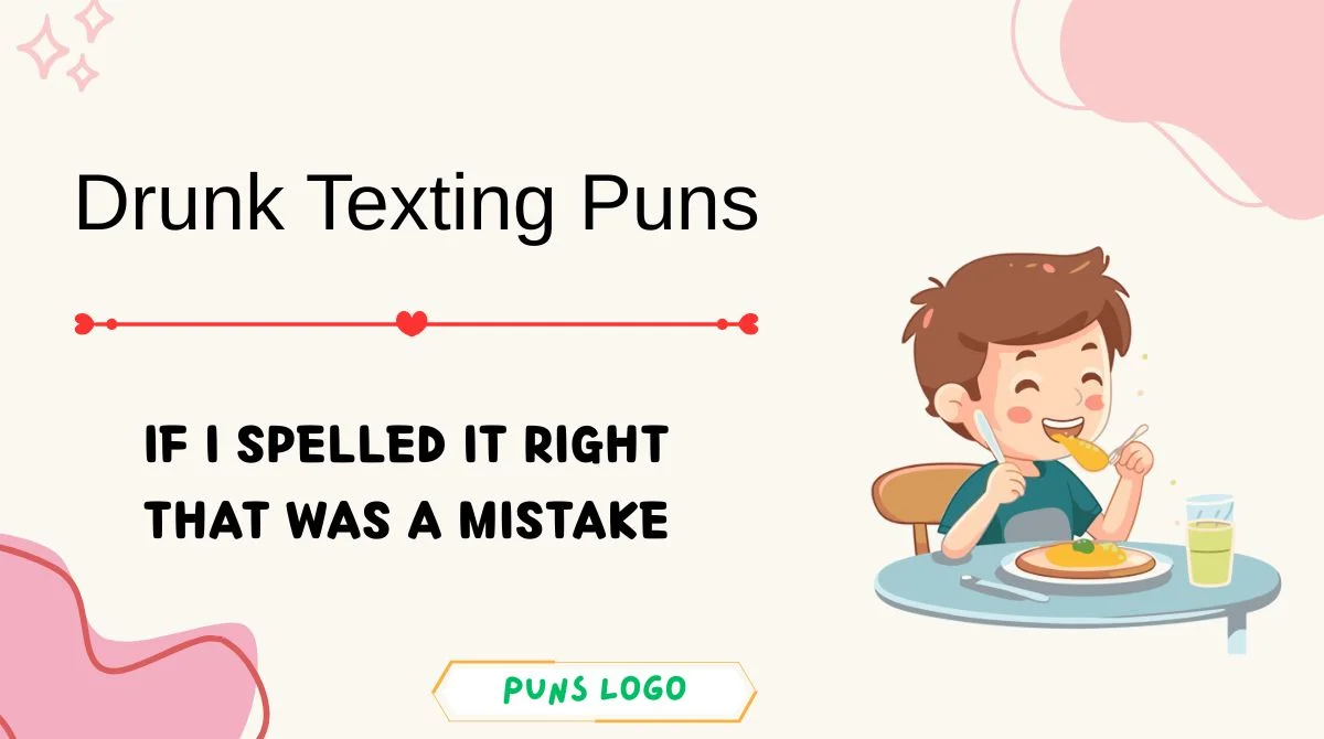 Drunk Texting Puns