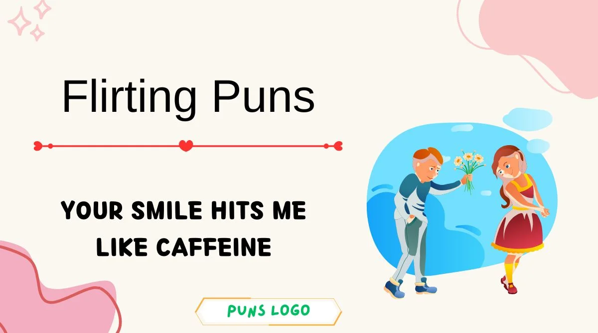 Flirting Puns