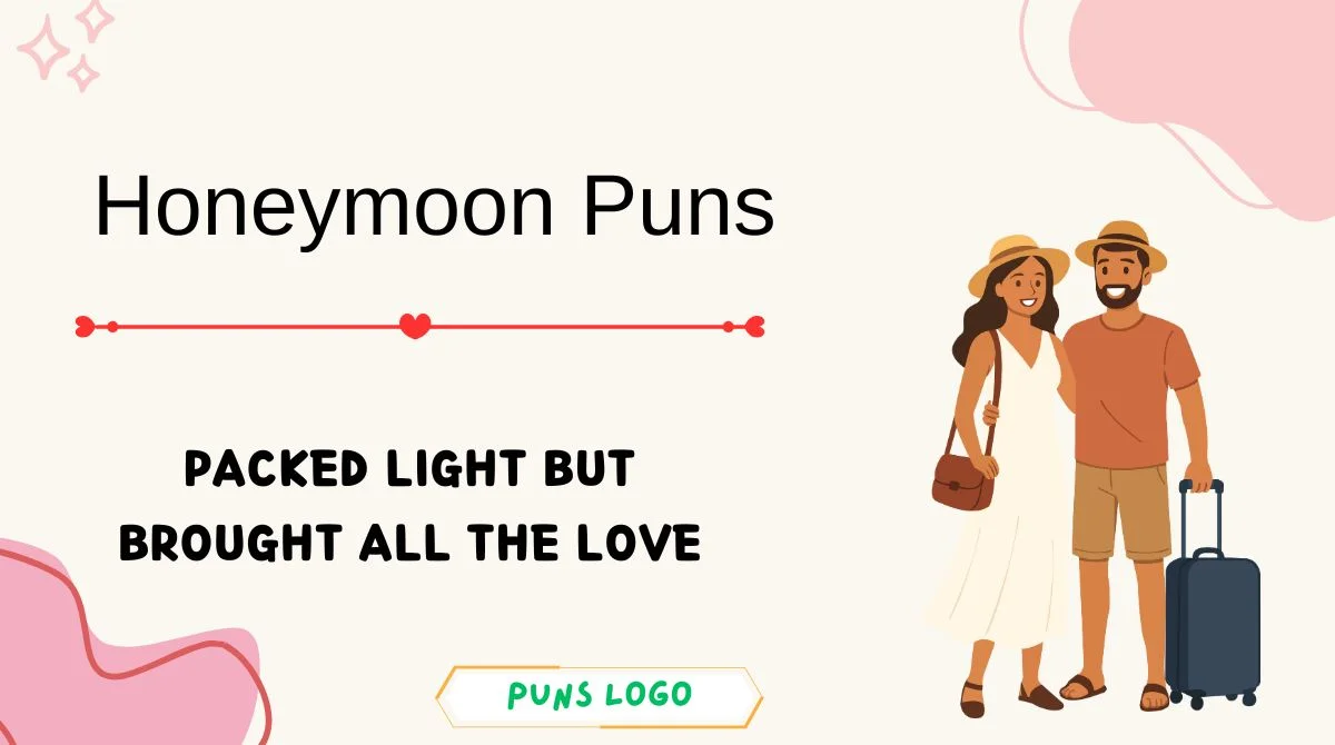 Honeymoon Puns