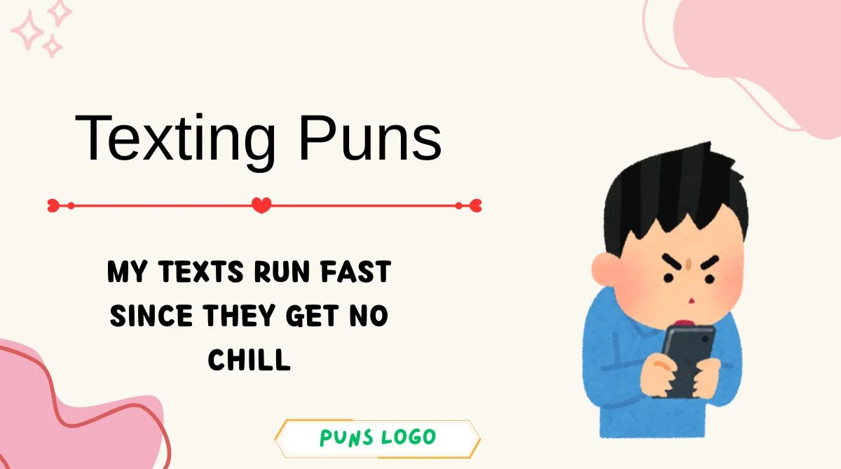 Texting Puns