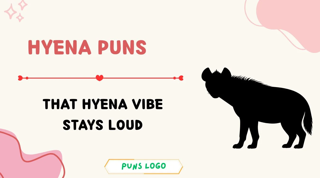 Hyena Puns