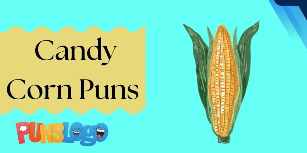 Candy Corn Puns