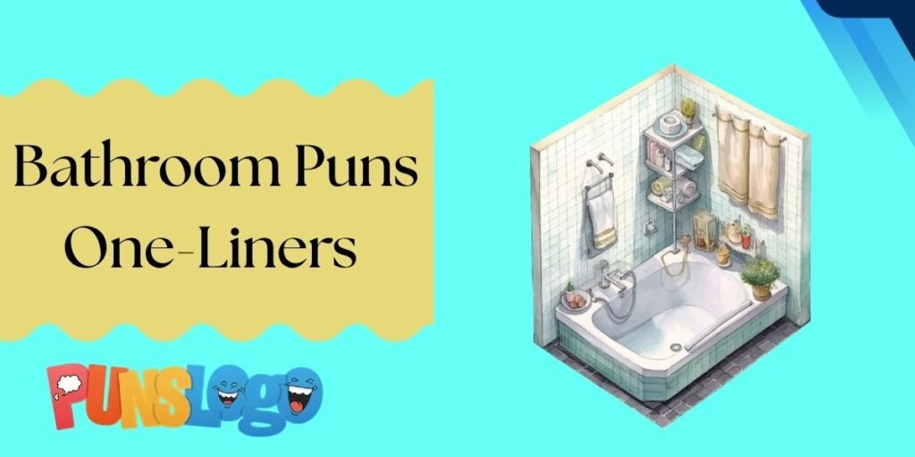 Bathroom Puns One-Liners