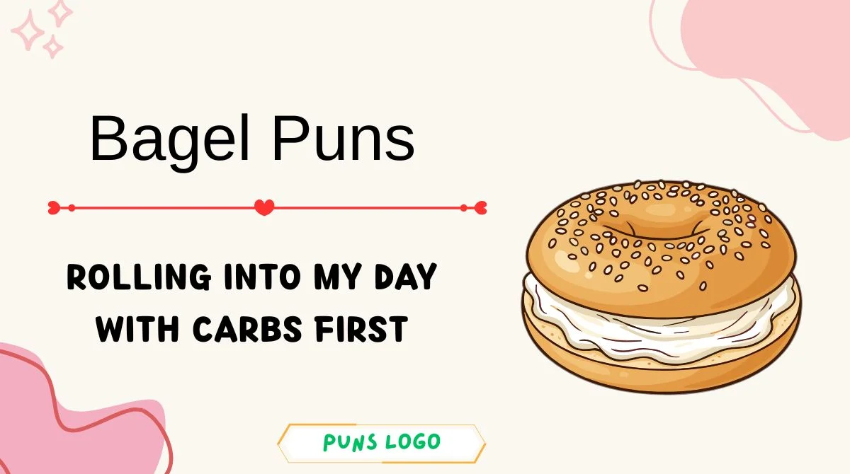 Bagel Puns