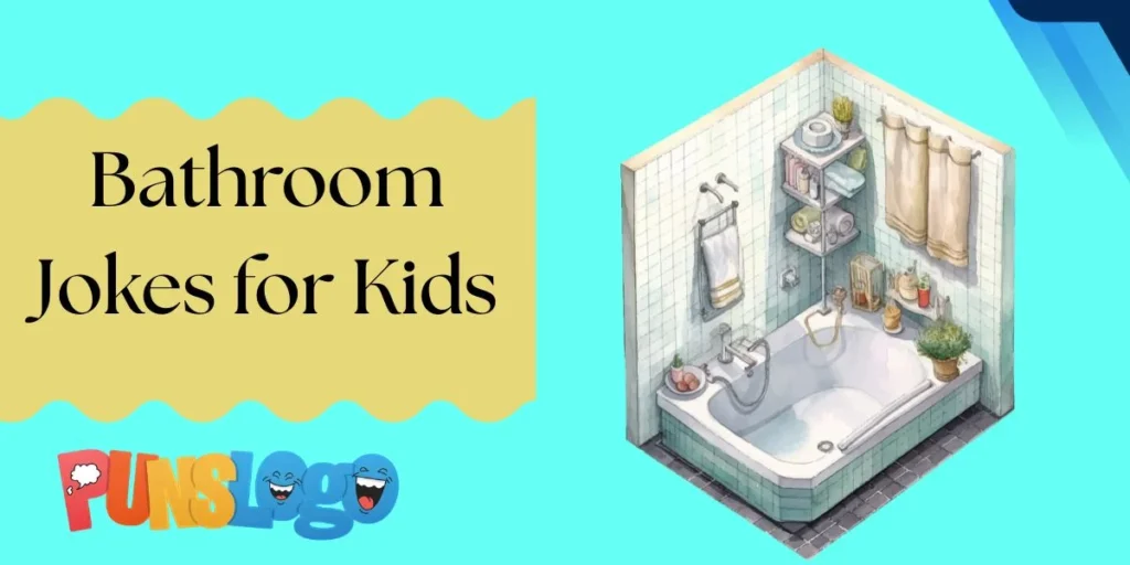 Bathroom Jokes for Kids