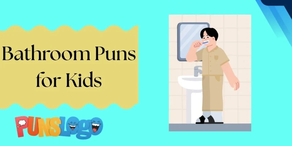 Bathroom Puns for Kids