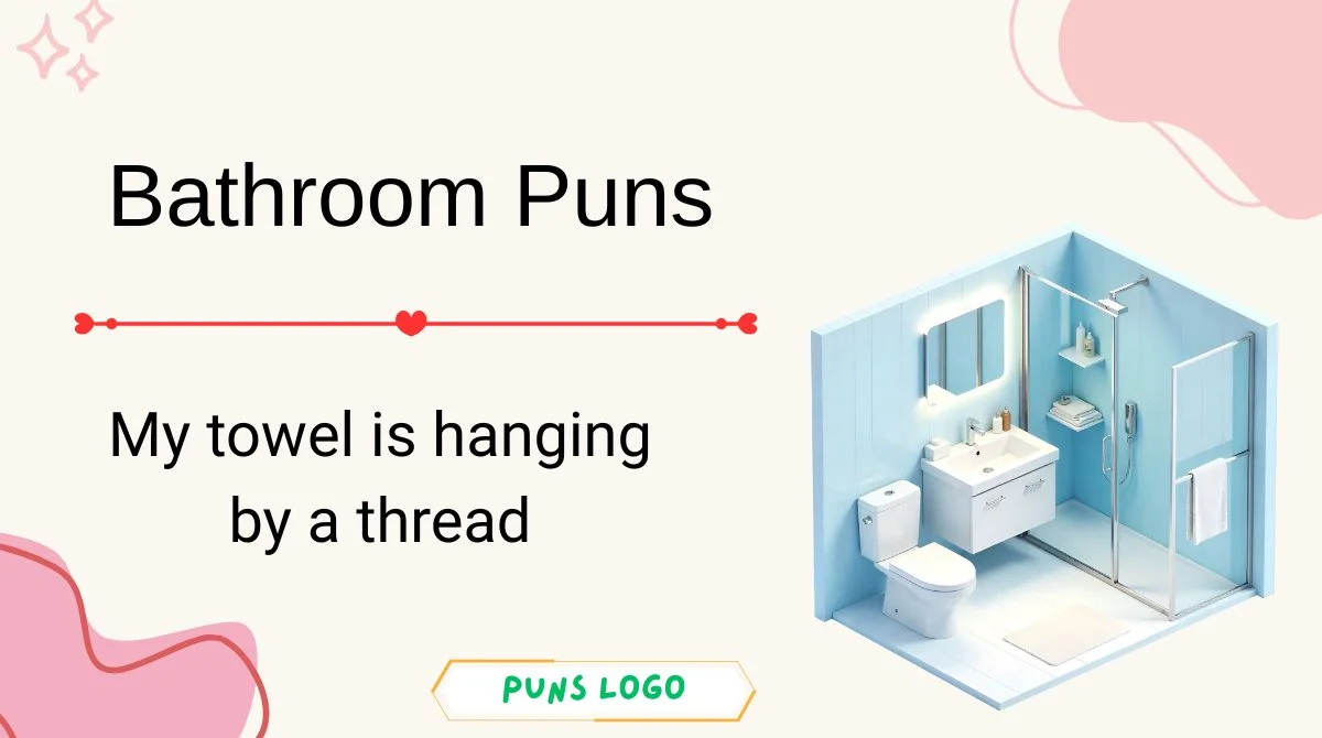 Bathroom Puns