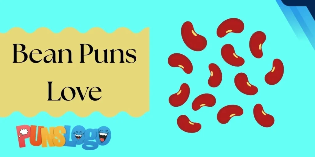 Bean Puns Love