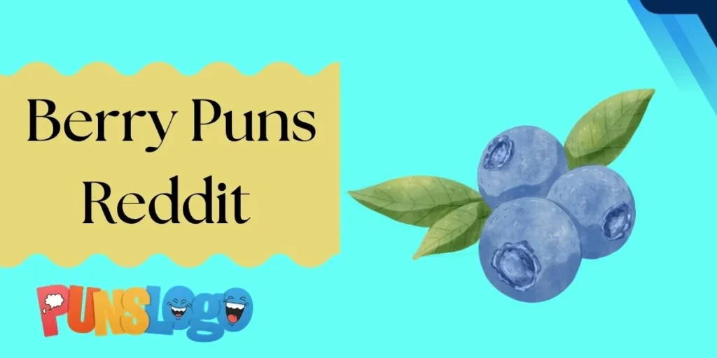 Berry Puns Reddit