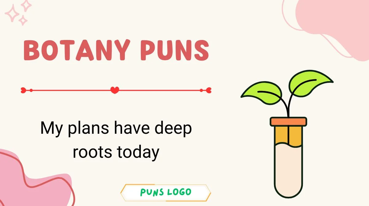 Botany Puns