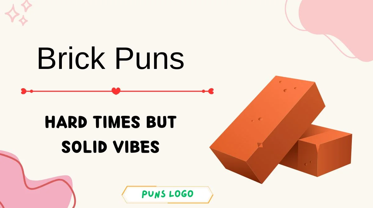 Brick Puns