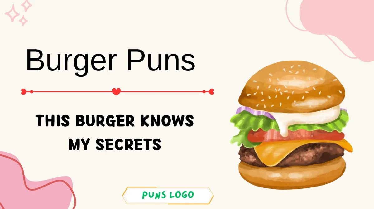Burger Puns