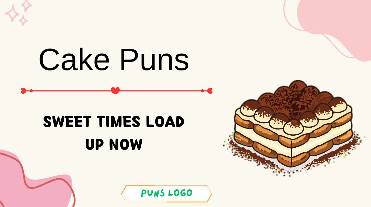 Cake Puns