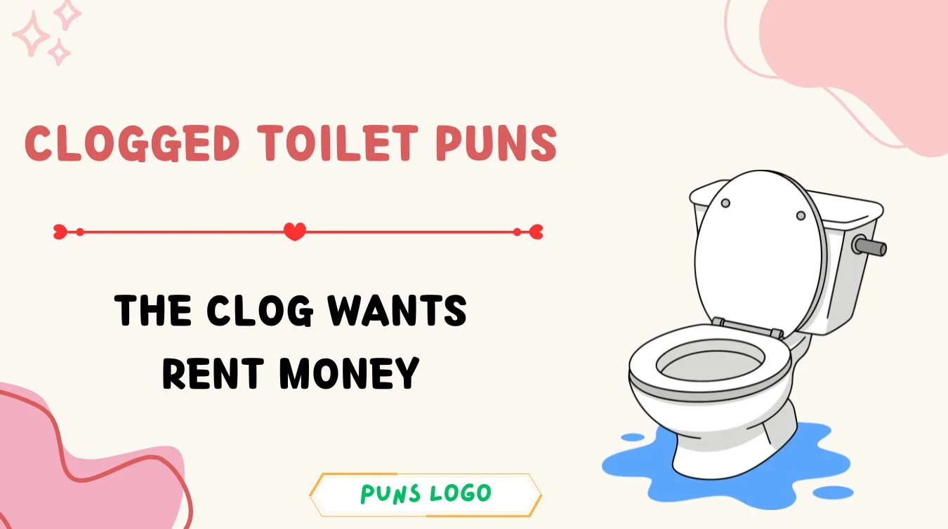 Clogged Toilet Puns