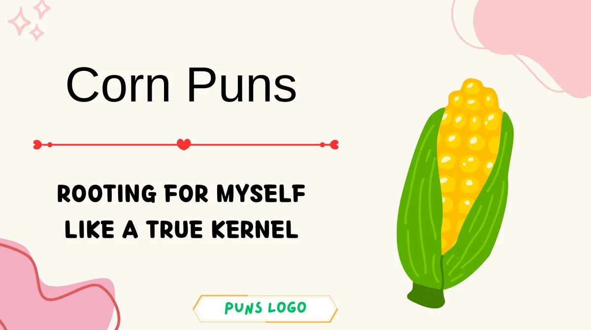 Corn Puns