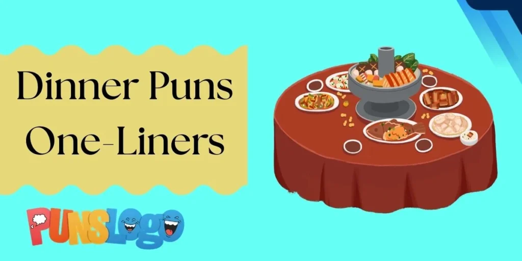 Dinner Puns One-Liners