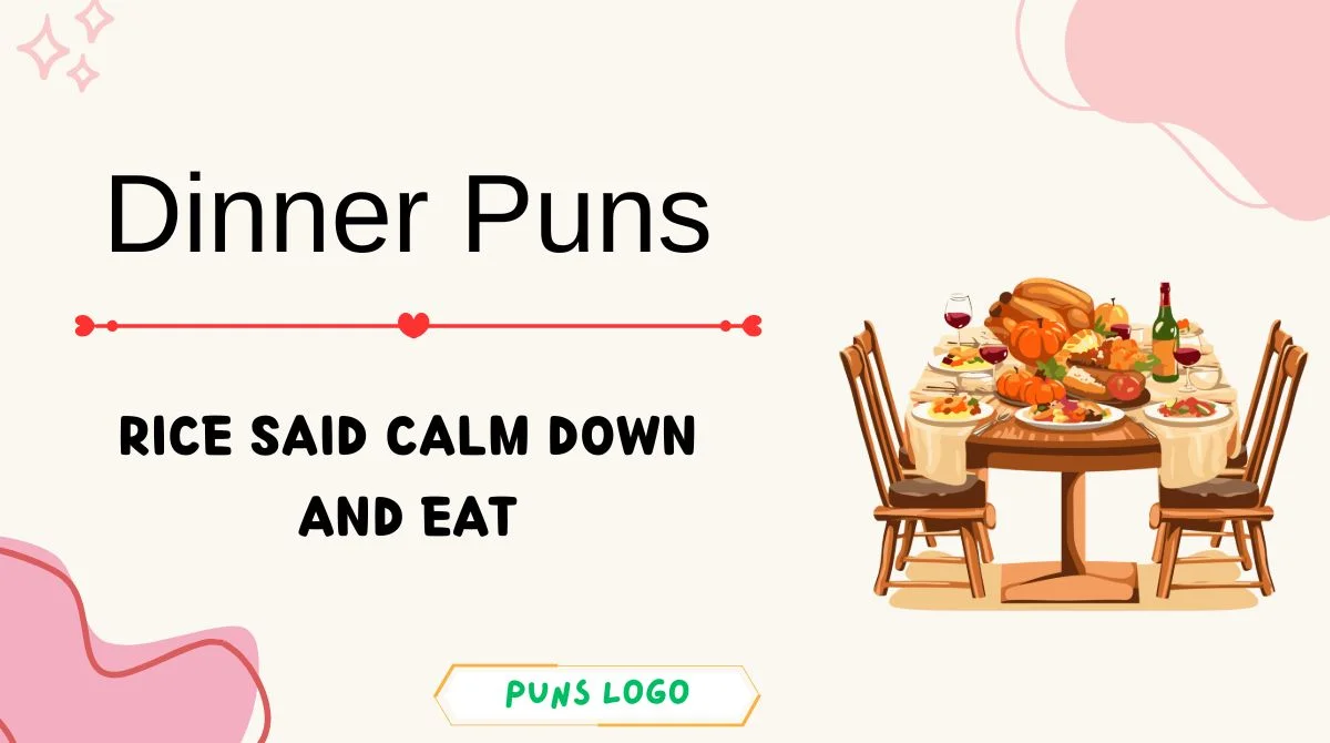 Dinner Puns