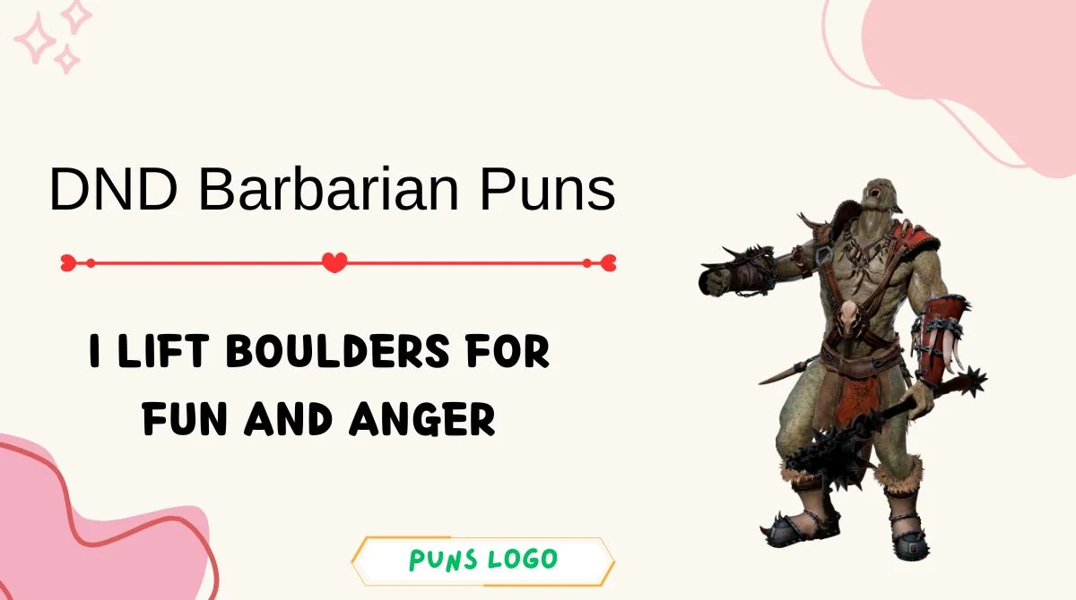DND Barbarian Puns