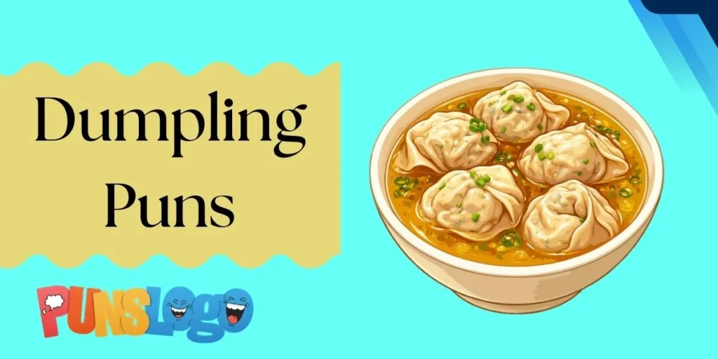 Dumpling Puns