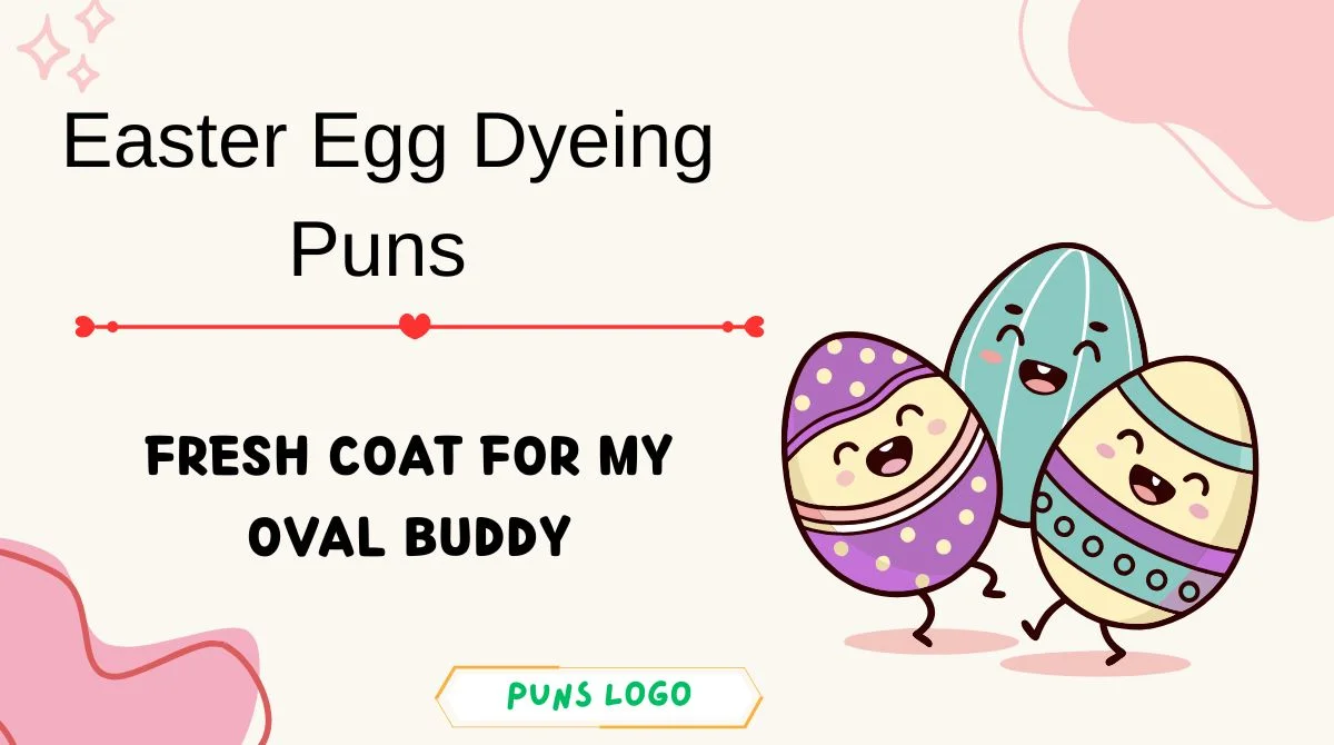 Easter Egg Dyeing Puns