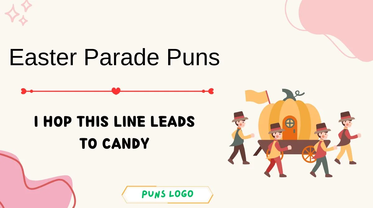 Easter Parade Puns