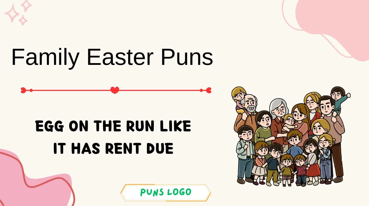 Family Easter Puns