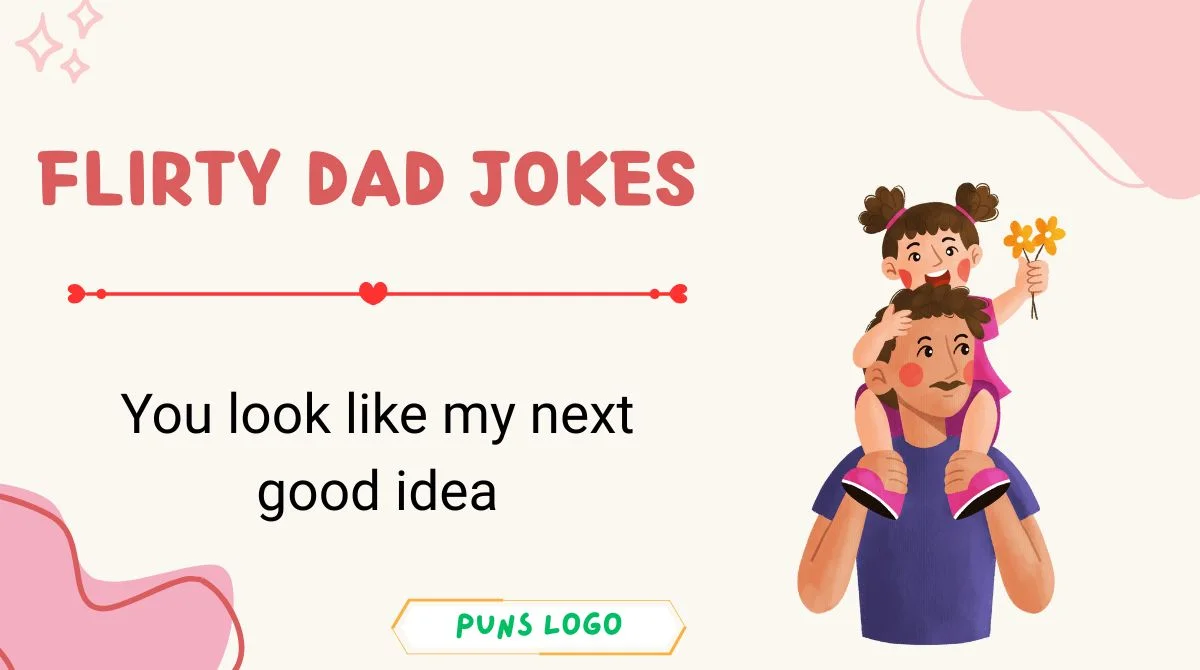 Flirty Dad Jokes
