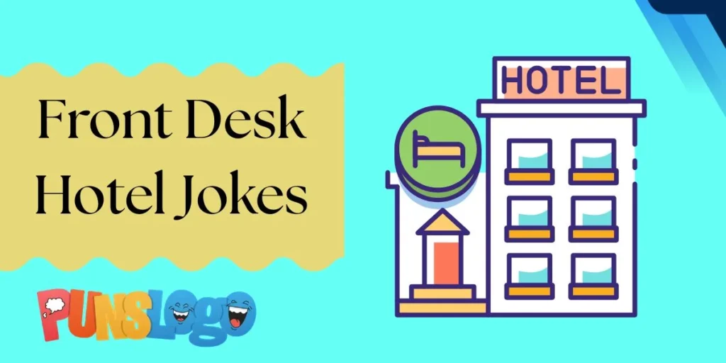 Front Desk Hotel Jokes