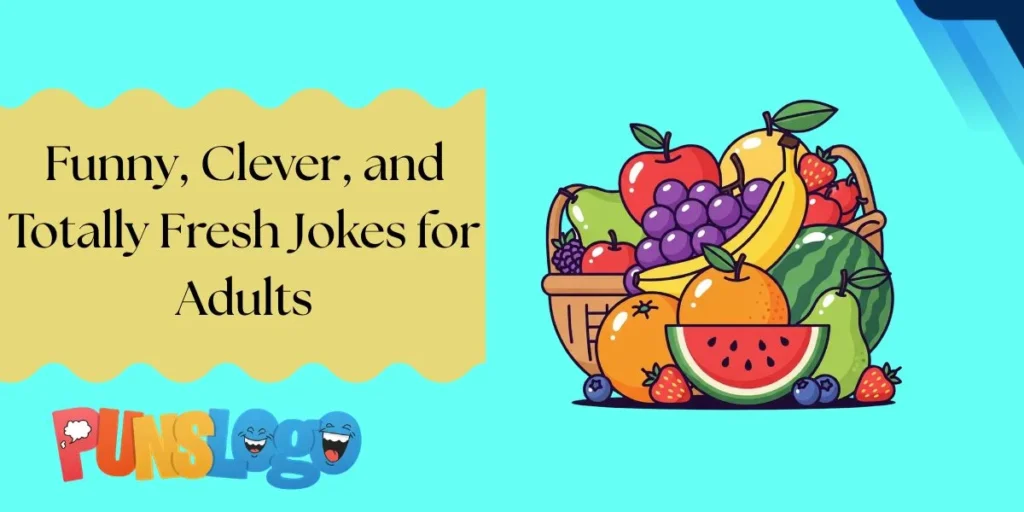 Funny, Clever, and Totally Fresh Jokes for Adults