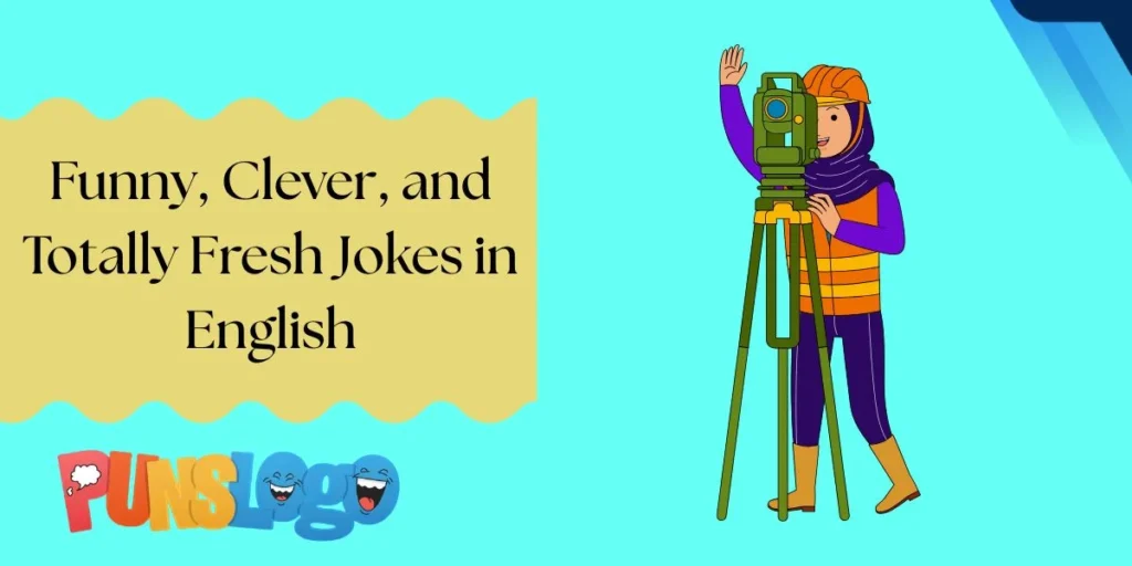 Funny, Clever, and Totally Fresh Jokes in English