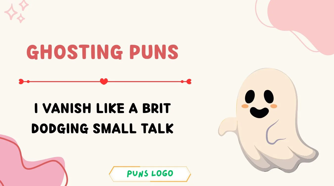 Ghosting Puns