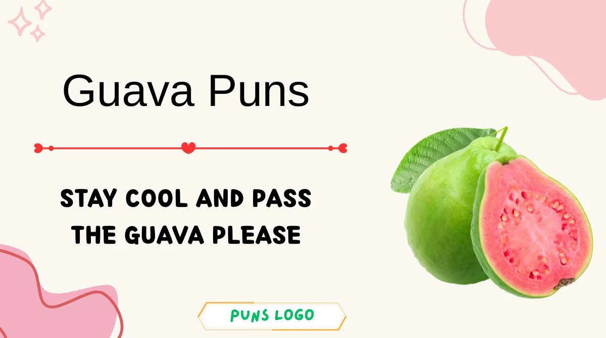 Guava Puns