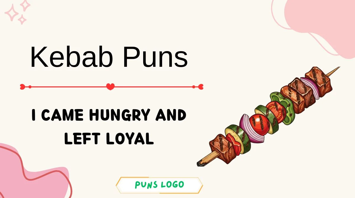 Kebab Puns