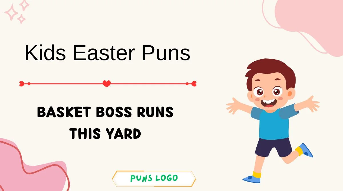 Kids Easter Puns