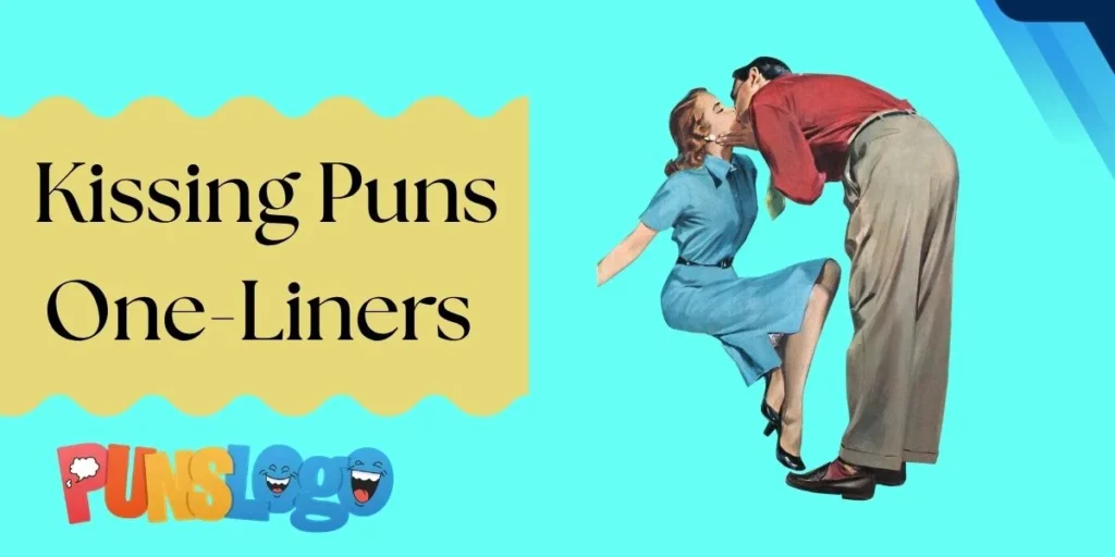 Kissing Puns One-Liners