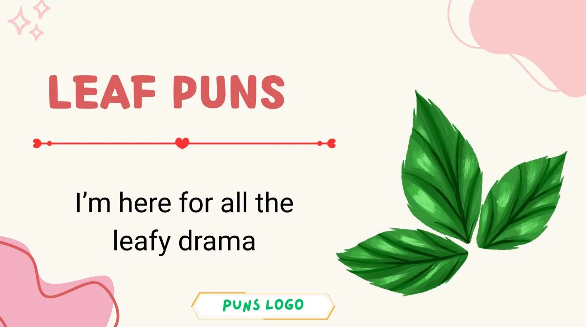 Leaf Puns