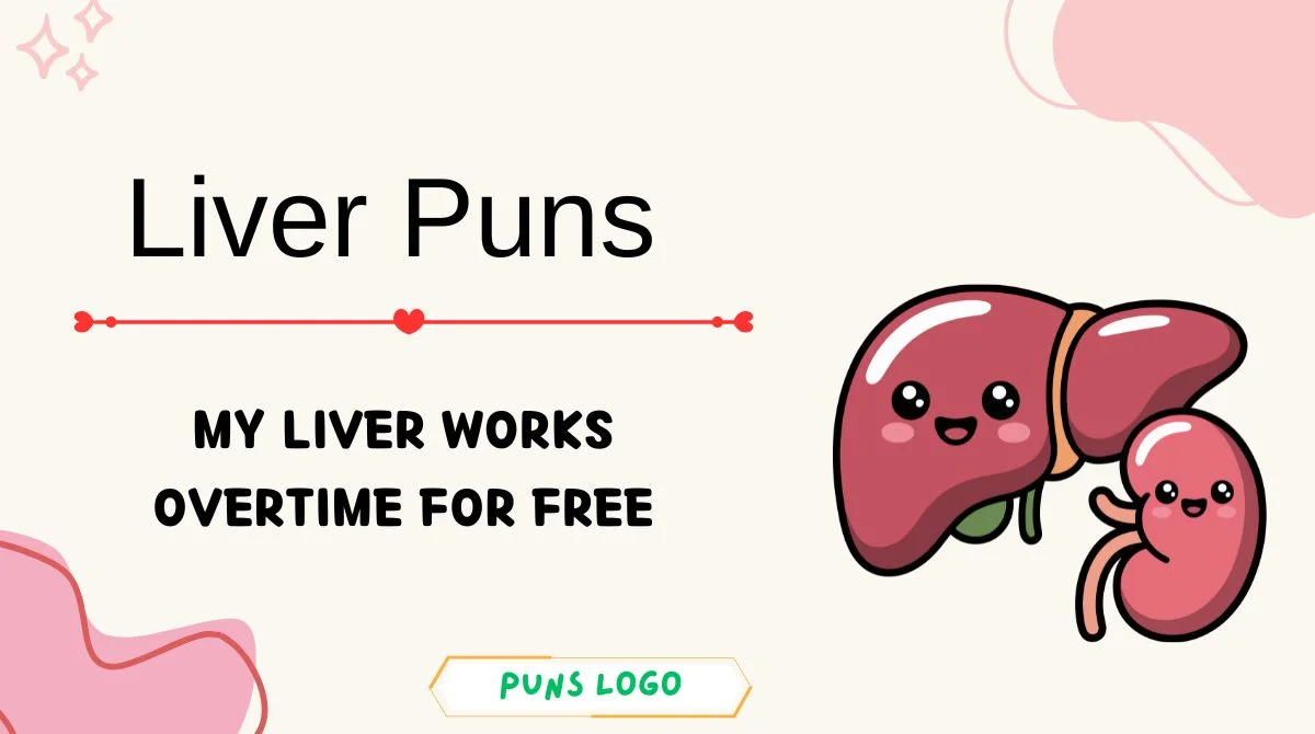 Liver Puns