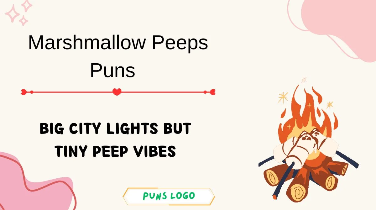 Marshmallow Peeps Puns