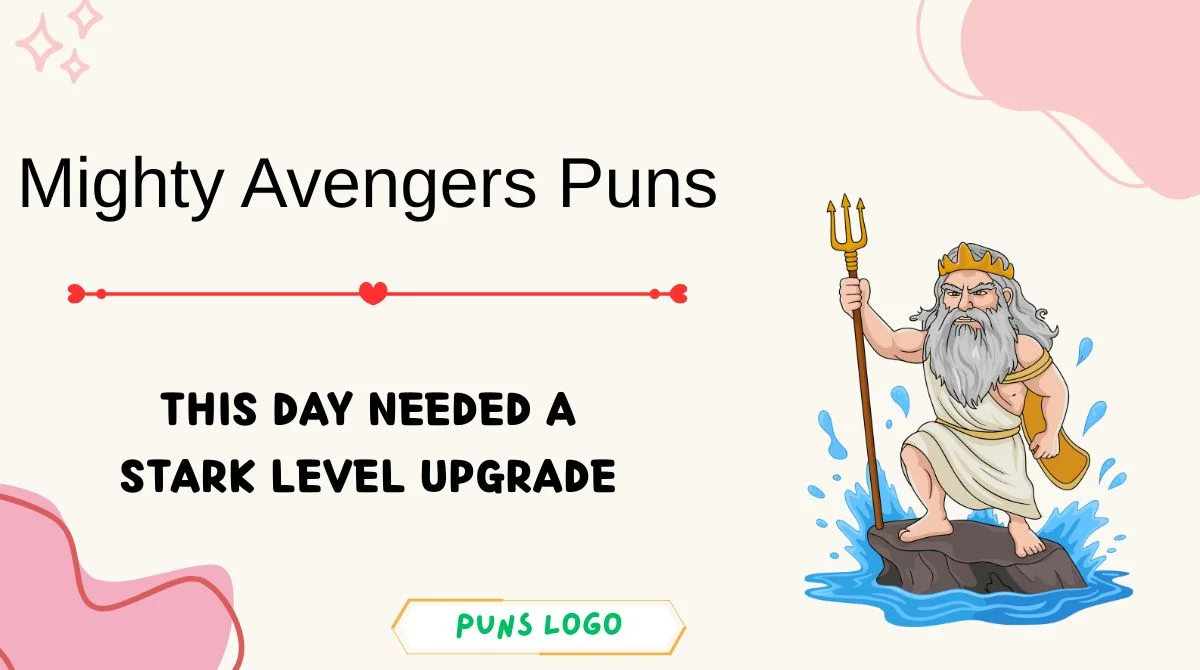 Mighty Avengers Puns