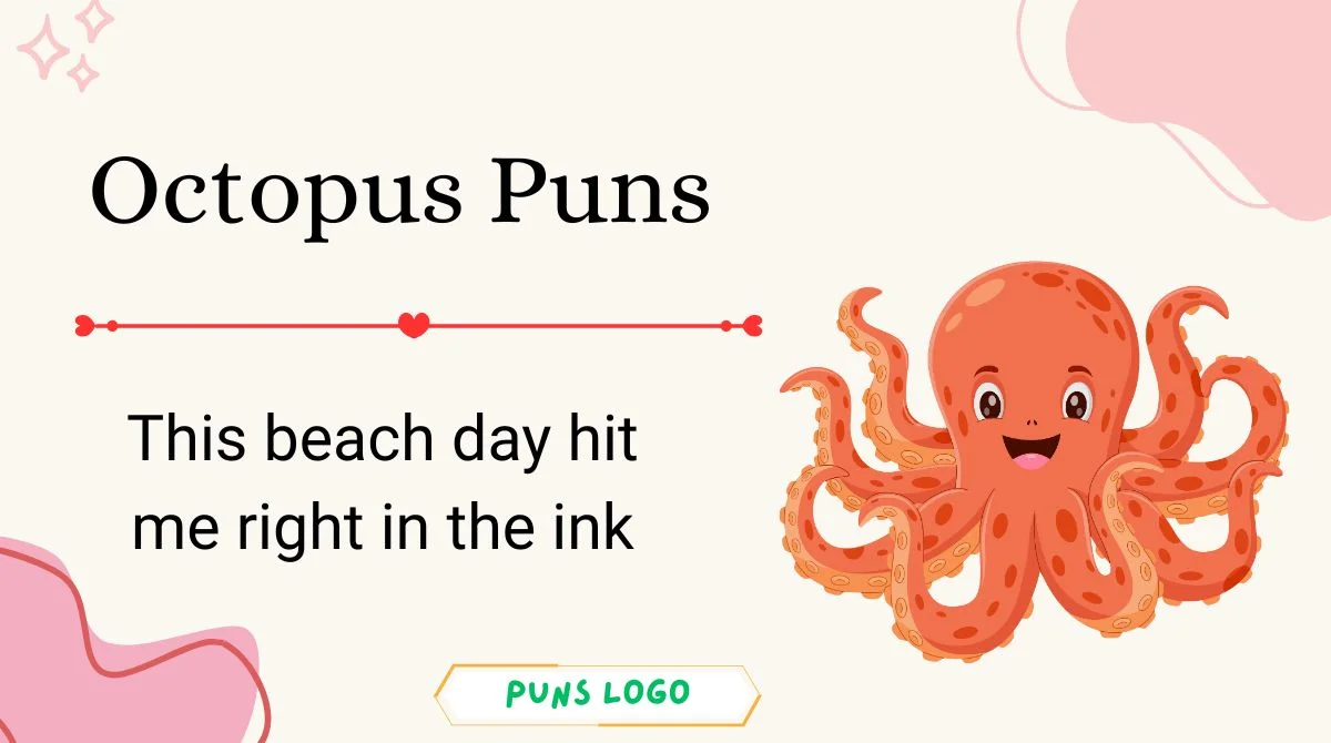 Octopus Puns