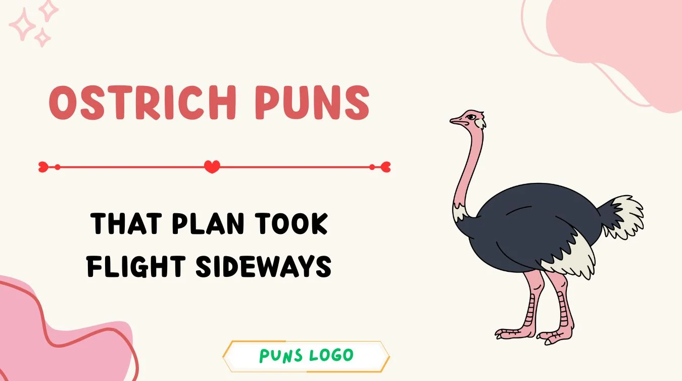 Ostrich Puns