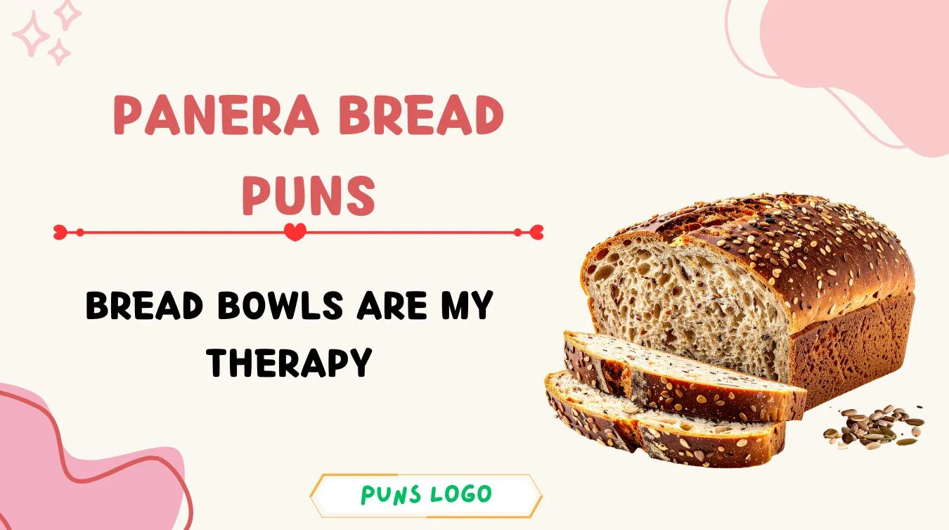 Panera Bread Puns