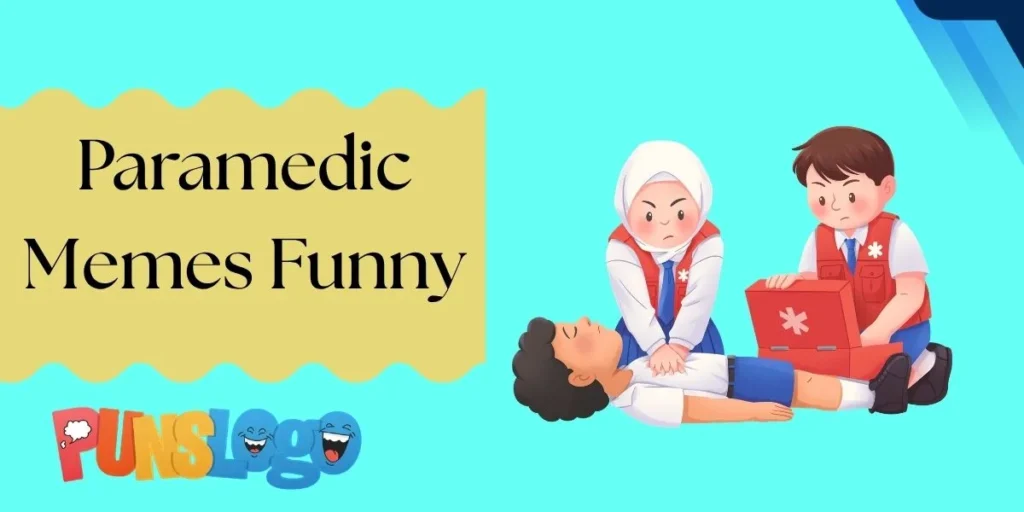 Paramedic Memes Funny