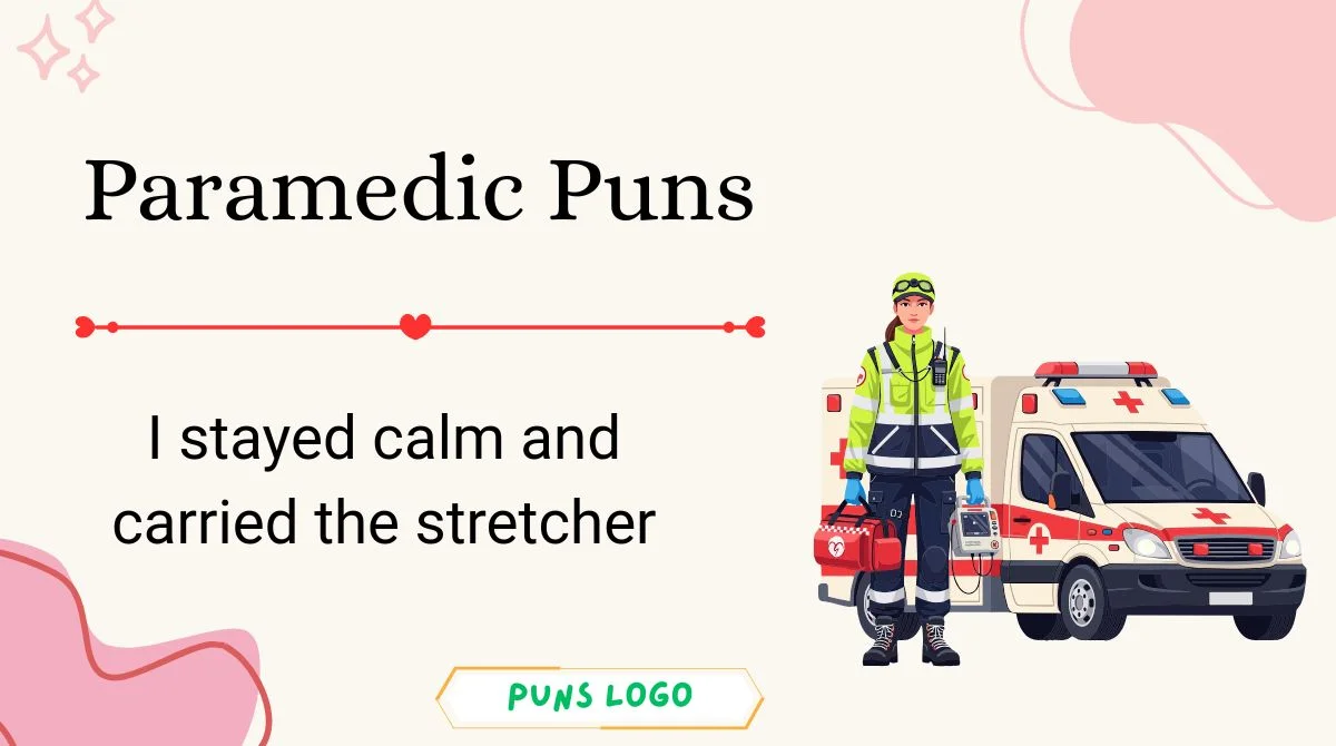 Paramedic Puns