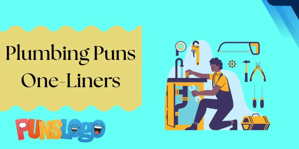 Plumbing Puns One-Liners