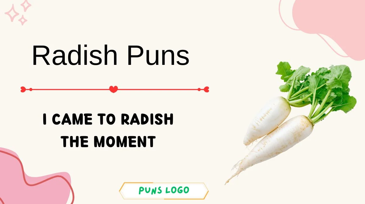 Radish Puns