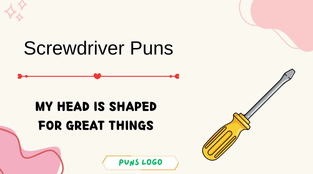 Screwdriver Puns
