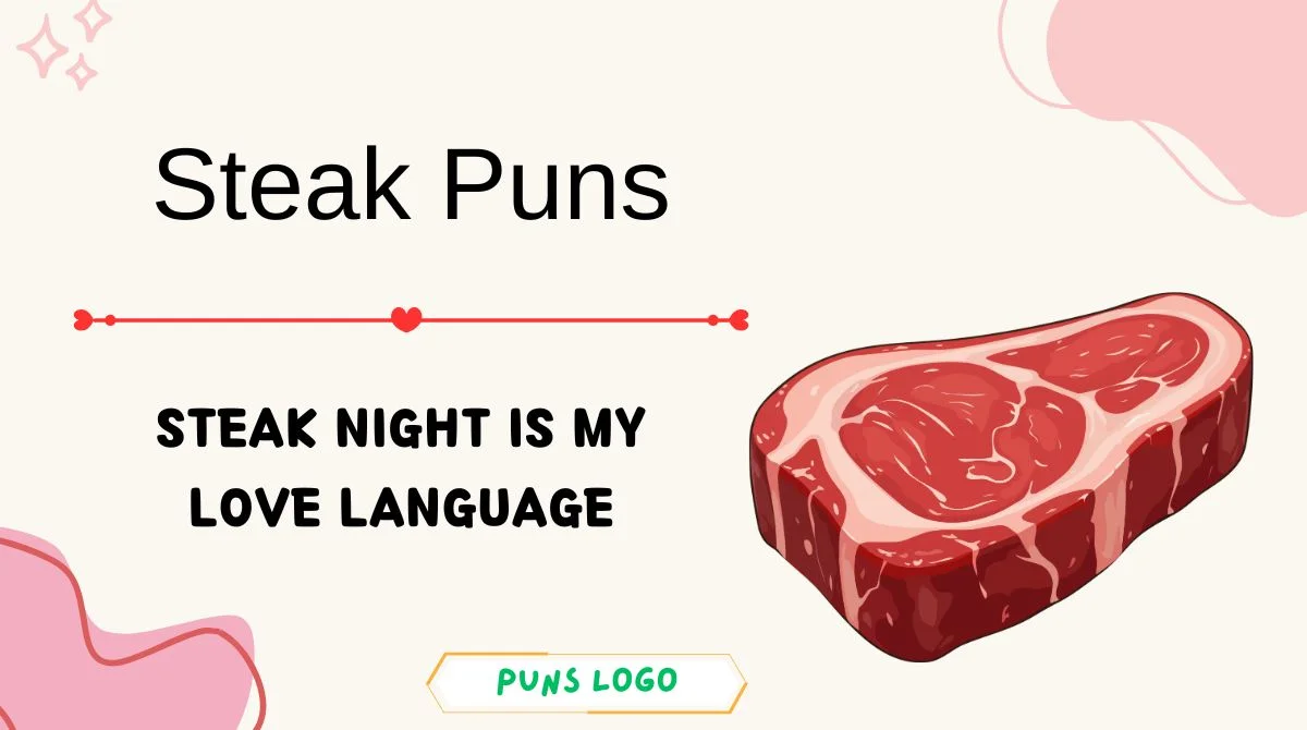 Steak Puns