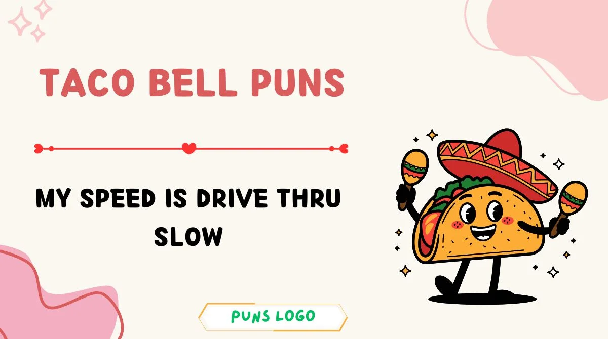 Taco Bell Puns