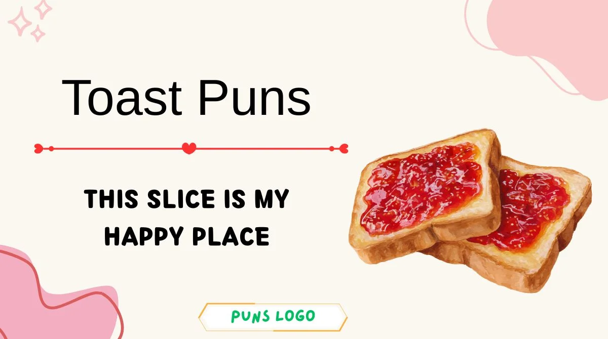 Toast Puns